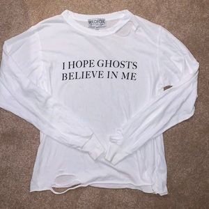 Wildfowl I hope ghosts believe in me longsleeve